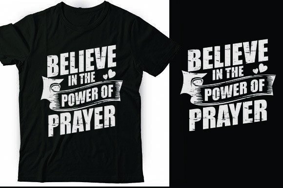 Believe in the Power of Prayer T-shirt