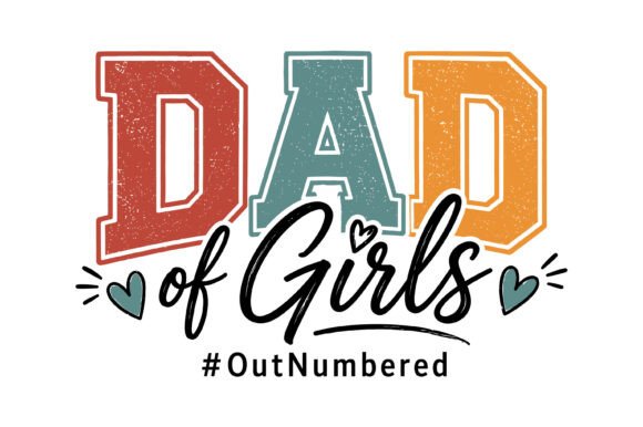 Dad of Girls Outnumbered Design