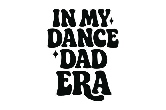 Dance Dad Era Typography