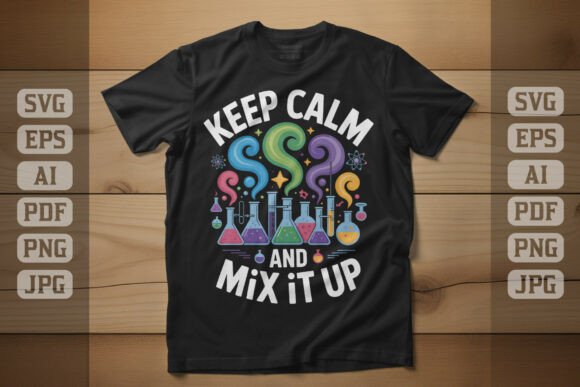 Keep Calm and Mix It Up Lab Design