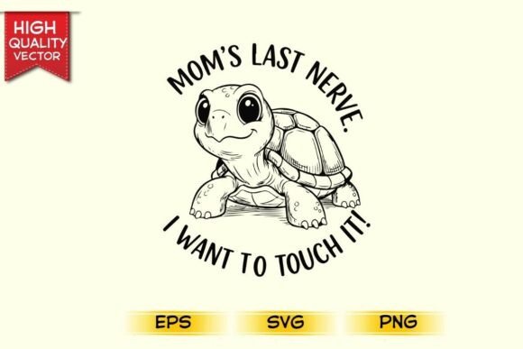 Mom's Last Nerve I Want to Touch It