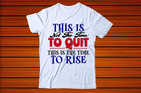 This is Not the Time to Quit This is the